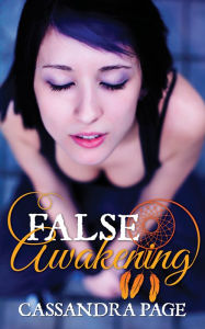 Title: False Awakening, Author: Cassandra Page