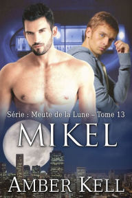 Title: Mikel, Author: Amber Kell