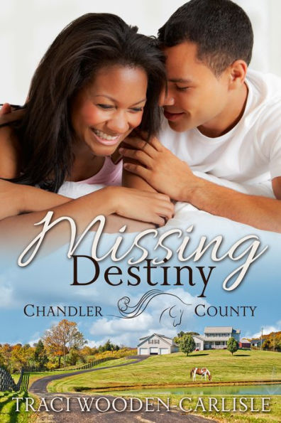 Missing Destiny (A Chandler County Novel)