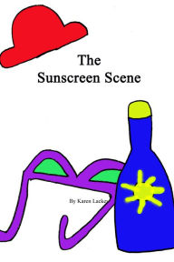 Title: The Sunscreen Scene, Author: Karen Lackey