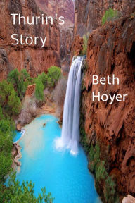 Title: Thurin's Story, Author: Beth Hoyer