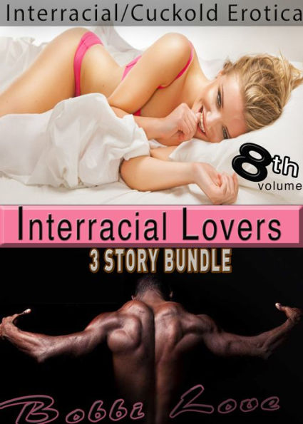 Interracial Lovers (Interracial Erotica Bundle): Volume 8