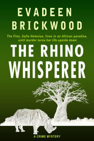 Title: The Rhino Whisperer, Author: Evadeen Brickwood