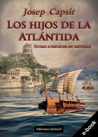 Title: Los hijos de la Atlántida, Author: Josep Capsir