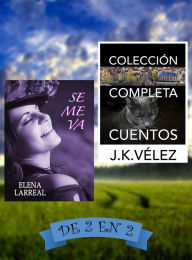 Title: Se me va & Colección Completa Cuentos. De 2 en 2, Author: Conan