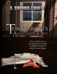 Title: Tomorrow's Another Day, Author: Deirdra Corbett