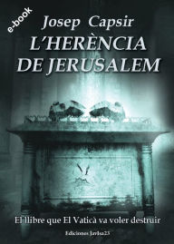 Title: L'herencia de Jerusalem, Author: Josep Capsir