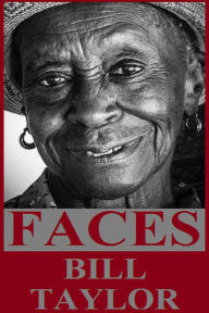 Title: Faces, Author: Bill Taylor