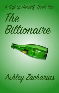 Title: The Billionaire, Author: Ashley Zacharias