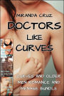 Doctors Like Curves (Curves and Older Men Romance and Menage Bundle)