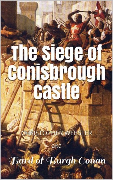 The Siege of Conisbrough Castle