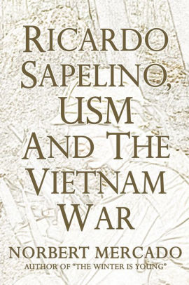 Ricardo Sapelino Usm And The Vietnam War By Norbert Mercado