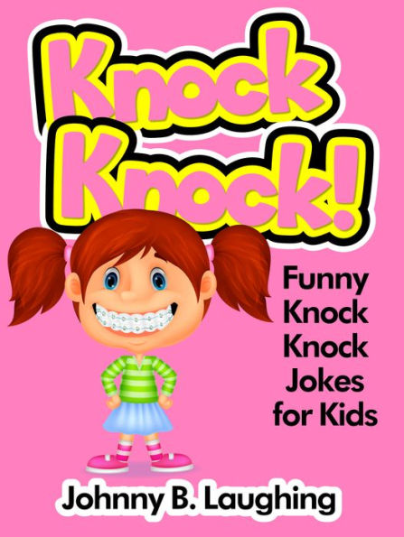 Knock Knock! Funny Knock Knock Jokes for kids