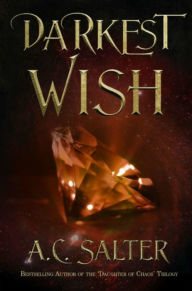 Title: Darkest Wish, Author: A.C. Salter