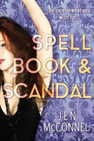 Title: Spell Book & Scandal, Author: Jen McConnel