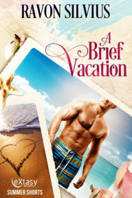 Title: A Brief Vacation, Author: Ravon Silvius