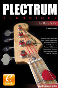 Title: Plectrum Technique for Bass Guitar, Author: Stuart Clayton