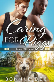 Title: Caring for Riggs, Author: Bonnie Dee