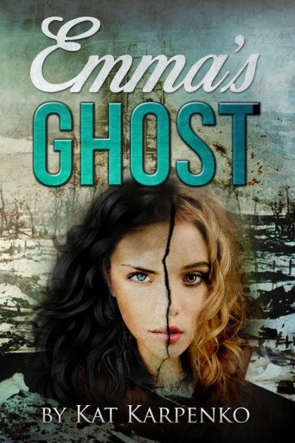 Emma's Ghost by Kat Karpenko, Paperback | Barnes & Noble®