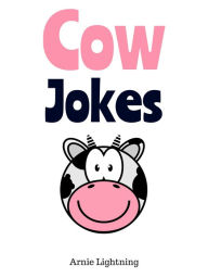 Title: Cow Jokes, Author: Arnie Lightning