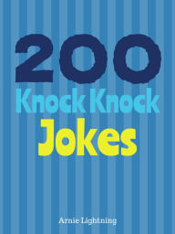 Title: 200 Knock Knock Jokes, Author: Arnie Lightning