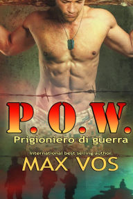 Title: P.O.W. Prigioniero Di Guerra, Author: Max Vos