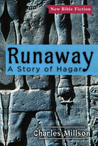 Title: Runaway: A Story of Hagar, Author: Charles Millson