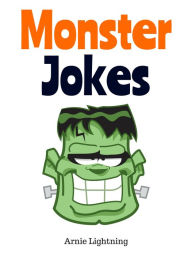 Title: Monster Jokes, Author: Arnie Lightning