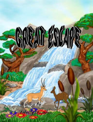 Title: Great Escape by Liberty Dendron, Author: Liberty Dendron