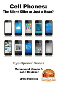 Title: 3.1 - Cell Phones: The Silent Killer or Just a Hoax?, Author: Muhammad Usman