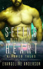 Seeing with the Heart (Kindred Tales Series #3)