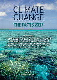 Title: Climate Change: The Facts 2017, Author: Jennifer Marohasy