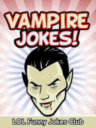 Title: Vampire Jokes, Author: LOL Funny Jokes Club