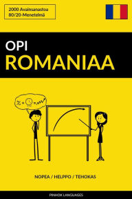 Title: Opi Romaniaa: Nopea / Helppo / Tehokas: 2000 Avainsanastoa, Author: Jaiz in 4