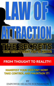 Title: Law of Attraction: The Secrets they didn't want you to know!, Author: Sally Anne Morgan