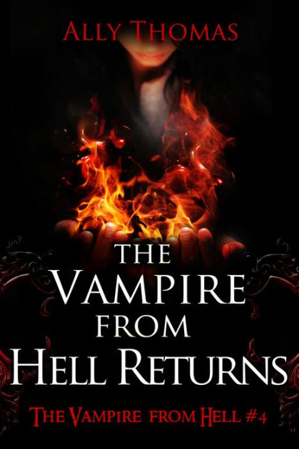 The Vampire from Hell Returns - The Vampire from Hell (Part 4) by Ally ...