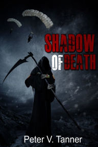 Title: Shadow of Death, Author: Peter Tanner