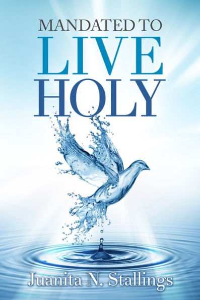 Mandated to Live Holy