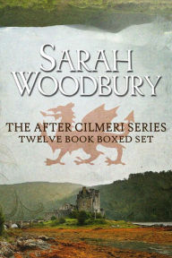 Title: The After Cilmeri Series Twelve Book Boxed Set, Author: Sarah Woodbury