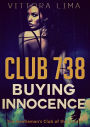 Club 738: Buying Innocence