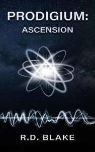 Title: Prodigium: Ascension, Author: R. D. Blake