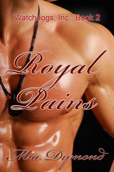 Royal Pains (Watchdogs, Inc., Book 2)