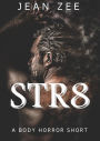 Str8: Erotic Body Horror