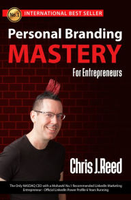 Title: Personal Branding Mastery for Entrepreneurs, Author: Chris J Reed