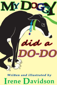 Title: My Doggy Did a Do-Do, Author: Irene Davidson