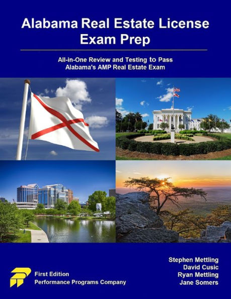 Alabama Real Estate License Exam Prep: All-in-One Review and Testing to Pass Alabama's AMP Real Estate Exam