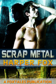 Title: Scrap Metal, Author: Harper Fox