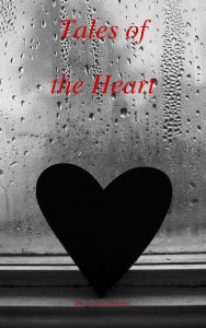 Title: Tales of the Heart, Author: Logan Johnson