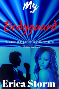 Title: My Bodyguard, Author: Erica Storm