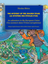 Title: The Mystery of the Golden Stars (Le mystère des étoiles d'or), Author: Nicolae Sfetcu